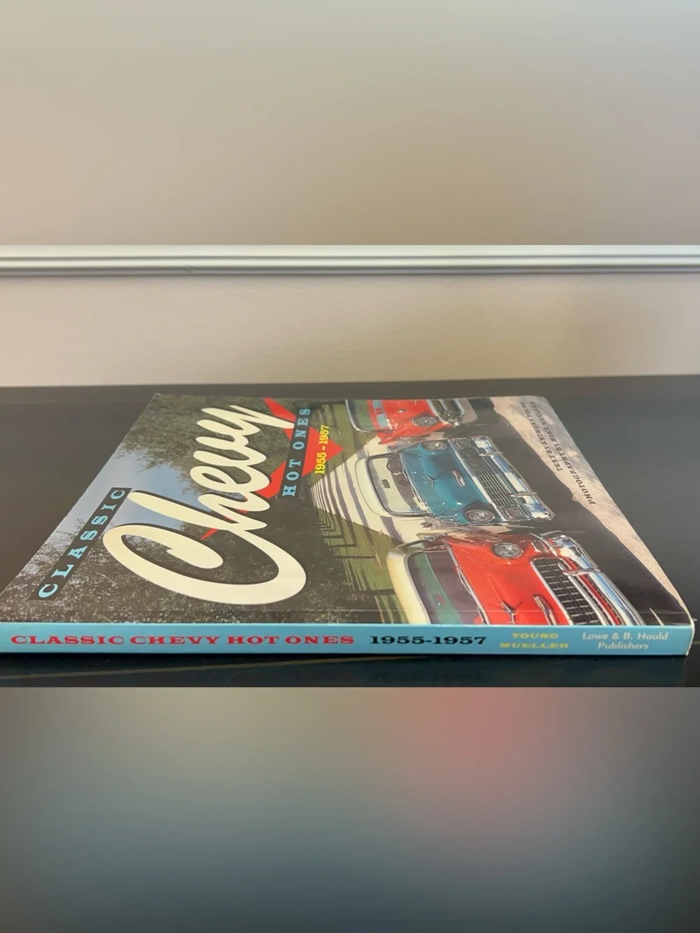 Classic Chevy Hot Ones 1955-1957 Coffee Table Book